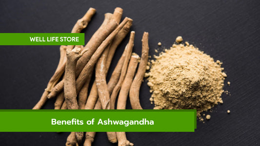 Benefits of Ashwagandha